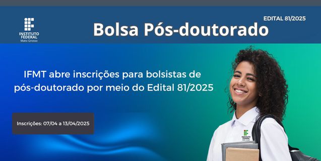 IFMT abre inscrições para bolsistas de pós-doutorado até 13 de abril